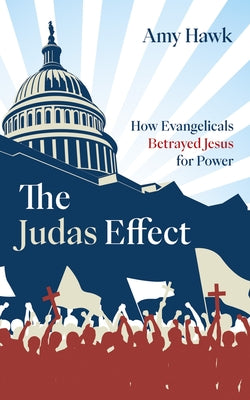 Cover Image for The Judas Effect -- Amy Hawk, Paperback