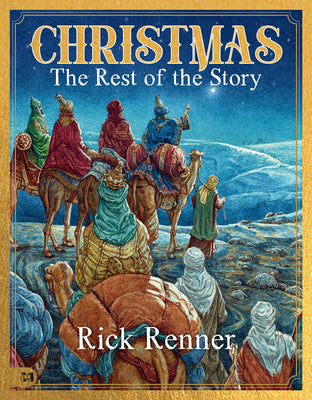 Cover Image for Christmas - The Rest of the Story -- Rick Renner, Hardcover