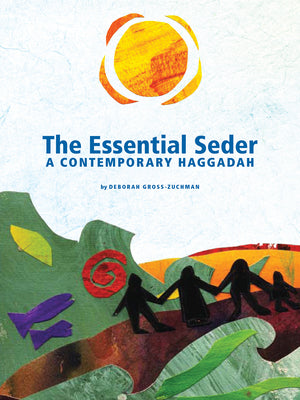 Cover Image for The Essential Seder: A Contemporary Haggadah -- Deborah Gross-Zuchman, Paperback