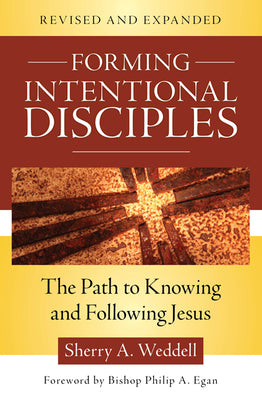 Cover Image for Forming Intentional Disciples: The Path to Knowing and Following Jesus, Revised and Expanded -- Sherry A. Weddell, Paperback