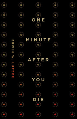Cover Image for One Minute After You Die (25-Pack) -- Erwin W. Lutzer, Paperback