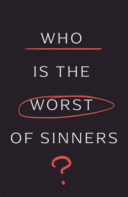 Who Is the Worst of Sinners? (5-Pack) -- Nancy Guthrie, Paperback
