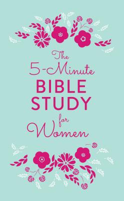 Cover Image for The 5-Minute Bible Study for Women -- Emily Biggers, Paperback