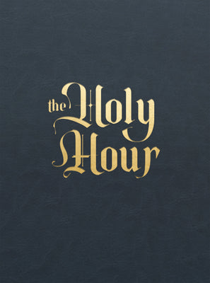 Cover Image for The Holy Hour: Meditations for Eucharistic Adoration -- Matthew Becklo, Imitation Leather