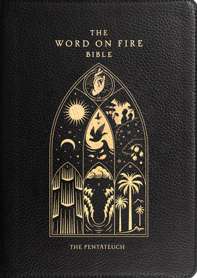 Cover Image for The Word on Fire Bible: The Pentateuch Volume 3 -- Robert Barron, Leather