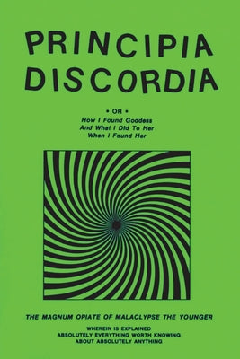 Cover Image for Principia Discordia -- Malaclypse the Younger, Paperback