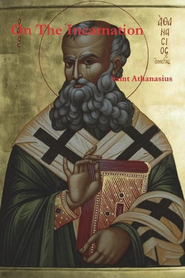 Cover Image for On the Incarnation -- Athanasius of Alexandria, Paperback
