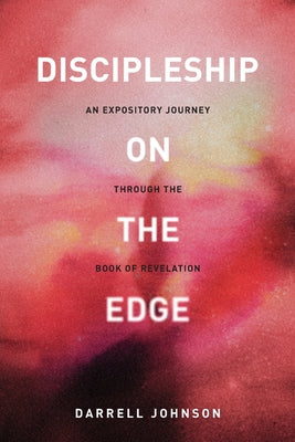 Cover Image for Discipleship on the Edge -- Darrell W. Johnson, Paperback