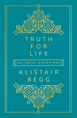 Cover Image for Truth for Life - Volume 1: 365 Daily Devotions 1 -- Alistair Begg, Hardcover