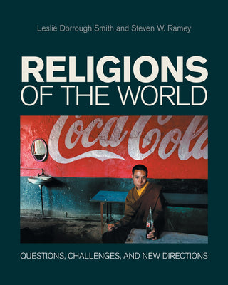 Cover Image for Religions of the World: Questions, Challenges, and New Directions -- Leslie Dorrough Smith, Paperback