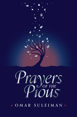 Cover Image for Prayers of the Pious -- Omar Suleiman, Hardcover