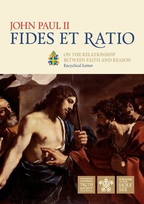 Fides et Ratio -- John Paul II, Paperback