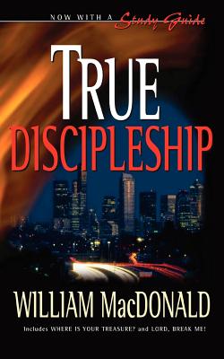 Cover Image for True Discipleship -- William MacDonald, Paperback