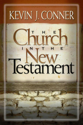 Cover Image for The Church in the New Testament -- Kevin J. Conner, Paperback