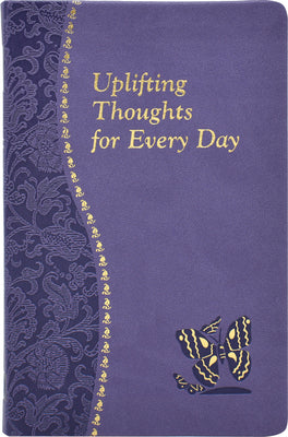 Cover Image for Uplifting Thoughts for Every Day: Minute Meditations for Every Day Containing a Scripture, Reading, a Reflection, and a Prayer -- John Catoir, Imitation Leather
