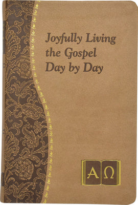 Cover Image for Joyfully Living the Gospel Day by Day: Minute Meditations for Every Day Containing a Scripture, Reading, a Reflection, and a Prayer -- John Catoir, Imitation Leather
