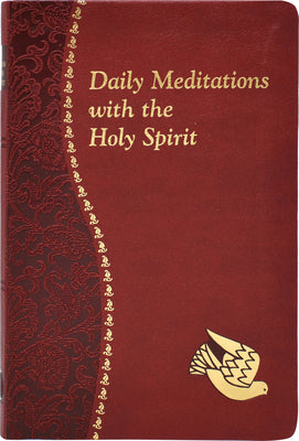 Cover Image for Daily Meditations with the Holy Spirit: Minute Meditations for Every Day Containing a Scripture, Reading, a Reflection, and a Prayer -- Jude Winkler, Imitation Leather