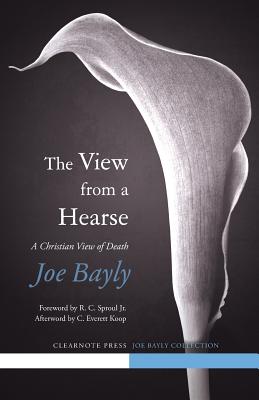 Cover Image for The View from a Hearse -- Joseph Bayly, Paperback