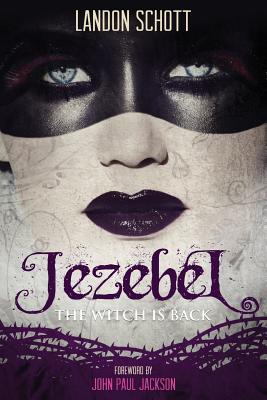 Cover Image for Jezebel: The Witch Is Back -- Landon Schott, Paperback