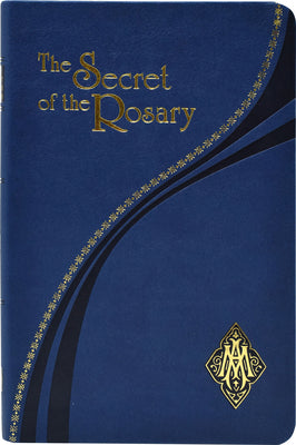 Cover Image for The Secret of the Rosary -- St Louis Grignion de Montfort, Imitation Leather