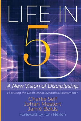 Cover Image for Life in 5D: A New Vision of Discipleship -- Charlie Self, Paperback