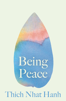 Cover Image for Being Peace -- Thich Nhat Hanh, Paperback
