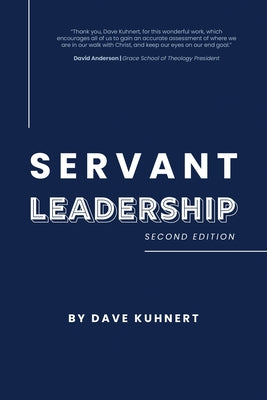 Cover Image for Servant Leadership -- Dave Kuhnert, Paperback