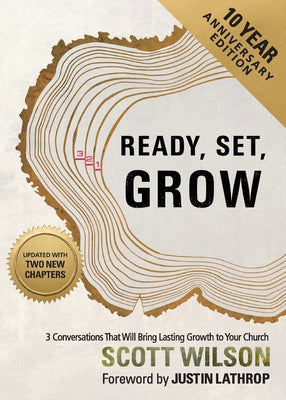 Cover Image for Ready, Set, Grow: 3 Conversations That Will Bring Lasting Growth to Your Church -- Scott Wilson, Paperback