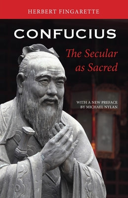 Cover Image for Confucius: The Secular as Sacred -- Herbert Fingarette, Paperback