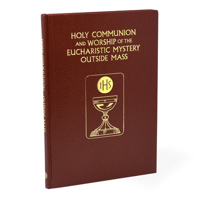 Holy Communion and the Worship of the Eucharistic Mystery Outside Mass -- International Commission on English in t, Hardcover