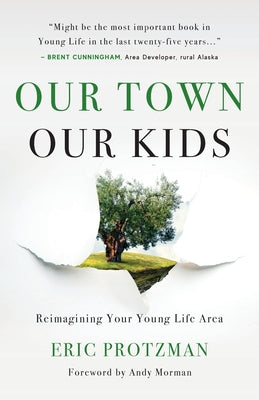 Cover Image for Our Town, Our Kids -- Eric Protzman, Paperback
