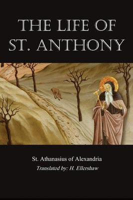 Cover Image for Life of St. Anthony -- St Athanasius of Alexandria, Paperback