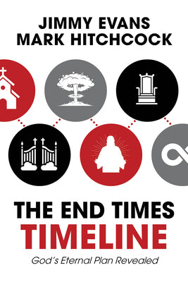Cover Image for The End Times Timeline (Multi-Pack): God's Eternal Plan Revealed -- Jimmy Evans, Paperback