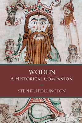 Cover Image for Woden: A Historical Companion -- Stephen Pollington, Paperback