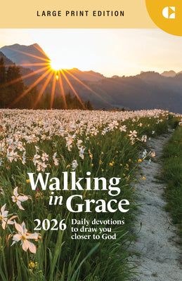Cover Image for Walking in Grace 2026 Large Print: Daily Devotions to Draw You Closer to God -- Guideposts, Paperback