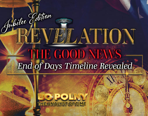 Cover Image for Revelation: The Good News - Jubilee Edition: End of Days Timeline Revealed -- Bo Polny, Hardcover