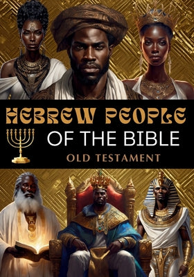 Cover Image for Hebrew People of the Bible: Old Testament -- Karajah Yashar, Paperback