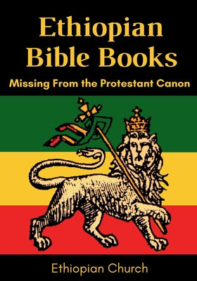 Cover Image for Ethiopian Bible Books: Missing from the Protestant Canon -- Ethiopian Church, Paperback