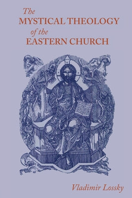 Cover Image for The Mystical Theology of the Eastern Church -- Vladimir Lossky, Paperback