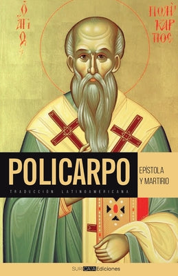 Cover Image for Epístola y Martirio de Policarpo -- Louis Meléndez González, Paperback