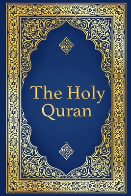 Cover Image for The Holy Quran - Arabic with English Translation of The Noble Quran by Abdullah Yusuf Ali -- Abdullah Yusuf Ali, Paperback