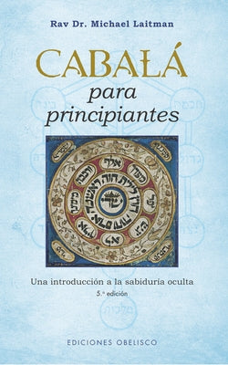 Cover Image for Cabala Para Principiantes -V3* -- Rabi Michael Laitman, Paperback