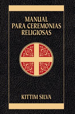 Cover Image for Manual Para Ceremonias Religiosas -- Kittim Silva-Bermúdez, Paperback