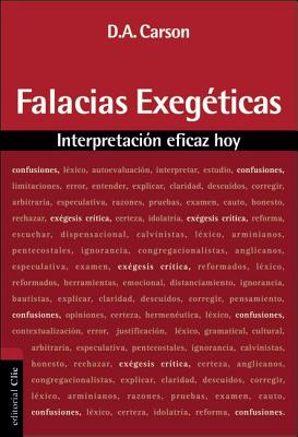 Cover Image for El Falacias Exegeticas: Interpretacion Eficaz Hoy -- D. A. Carson, Paperback