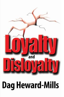 Cover Image for Loyalty and Disloyalty -- Dag Heward-Mills, Paperback