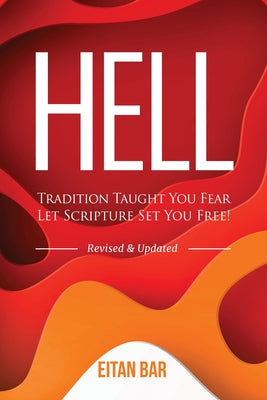 Hell: A Jewish Perspective on a Christian Doctrine -- Eitan Bar, Paperback