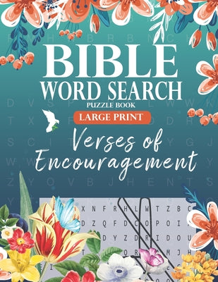 Cover Image for Bible Word Search Puzzle Book (Large Print): Verses of Encouragement: Scripture Verses on Hope, Faith & Strength - For Adults & Teens -- For His Glory Publications, Paperback