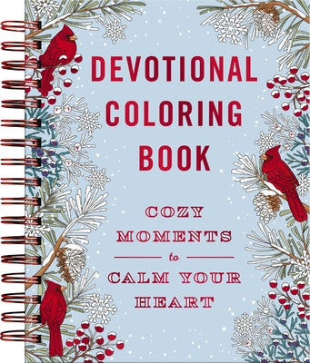 Cover Image for Cozy Moments to Calm Your Heart: Devotional Adult Coloring Book (77 Daily Devotions and Coloring Pages to Warm Your Soul) - The Perfect Gift for Chris -- Dayspring, Spiral