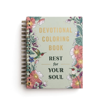 Cover Image for Rest for Your Soul: Devotional Adult Coloring Book (77 Daily Devotions and Coloring Pages to Restore Your Spirit) - The Perfect Gift for Christian Wom -- Dayspring, Spiral