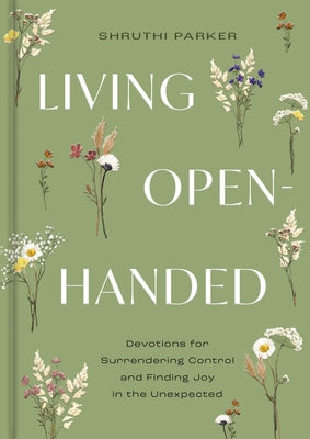 Cover Image for Living Open-Handed -- Shruthi Parker, Hardcover